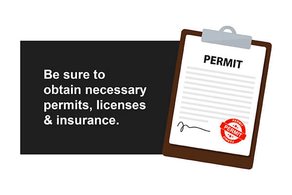 Be sure to obtain necessary permits.